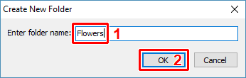Create new folder "Flowers"